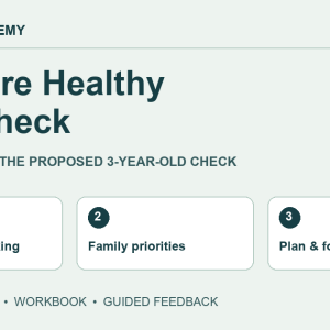 GP Staff Academy — Medicare Healthy Kids Check: Preparing for the 3-Year-Old Assessment