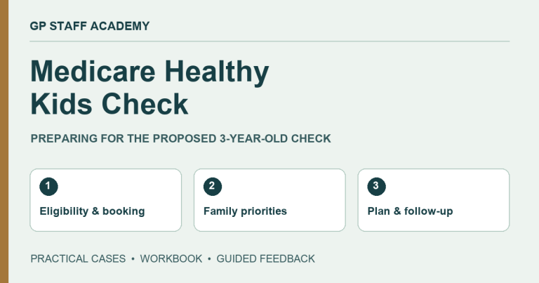 GP Staff Academy — Medicare Healthy Kids Check: Preparing for the 3-Year-Old Assessment