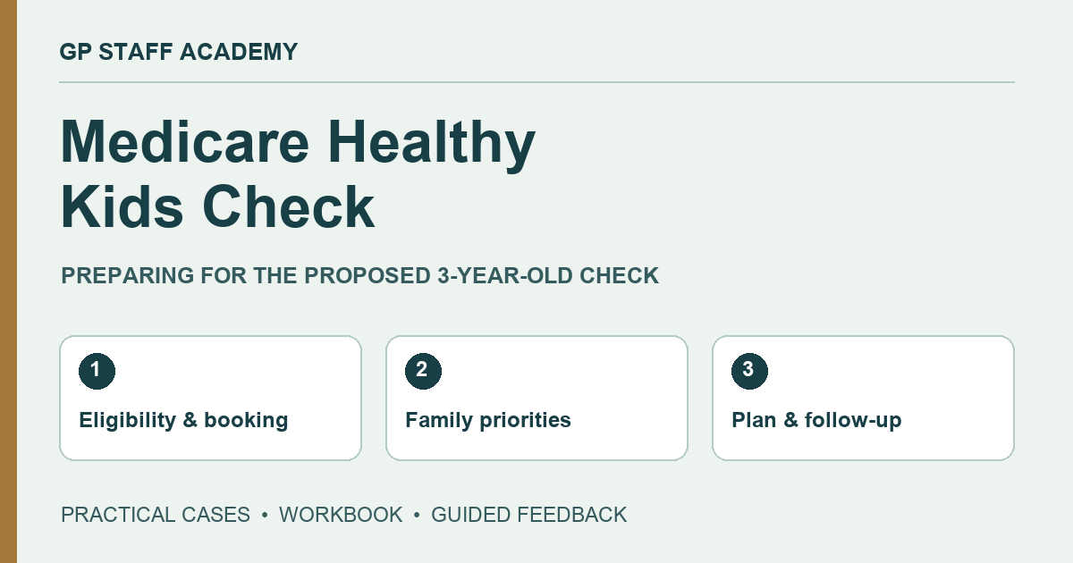 GP Staff Academy — Medicare Healthy Kids Check: Preparing for the 3-Year-Old Assessment