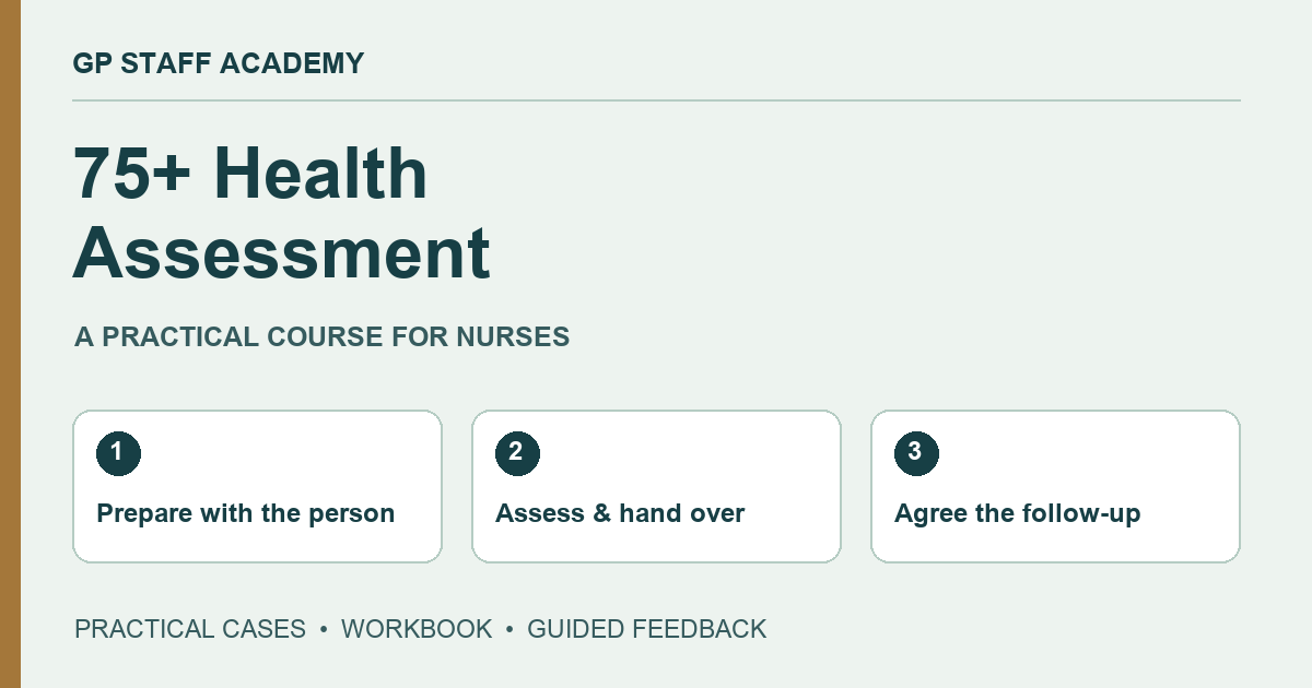 GP Staff Academy — 75+ Health Assessment: A Practical Course for Nurses