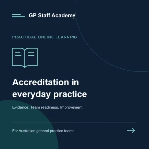GP Staff Academy — Accreditation in everyday practice course