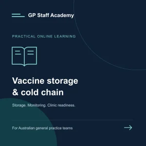 GP Staff Academy — Vaccine storage and cold chain course