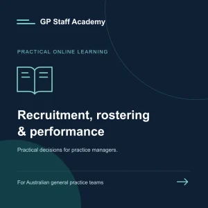 GP Staff Academy — Recruitment, rostering and performance course