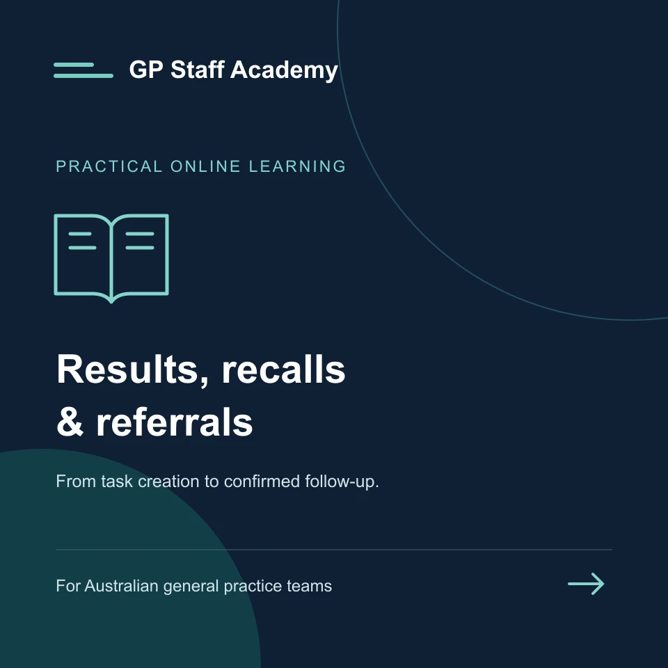 GP Staff Academy — Results, recalls and referrals course